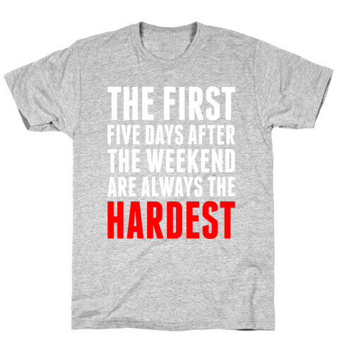 The First Five Days T-Shirt