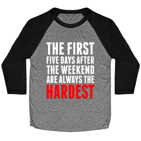 The First Five Days Baseball Tee