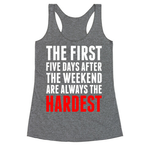 The First Five Days Racerback Tank Top