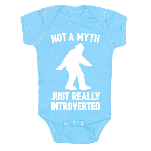 Not A Myth Just Really Introverted Big Foot White Print Baby One-Piece