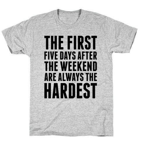 The First Five Days T-Shirt