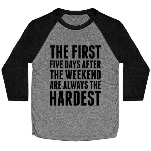 The First Five Days Baseball Tee