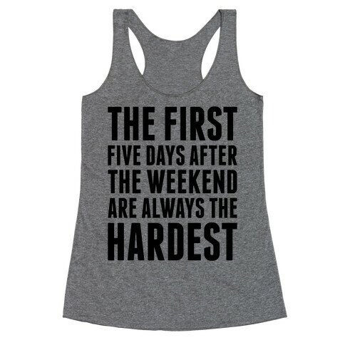 The First Five Days Racerback Tank Top