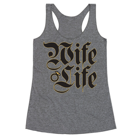 Wife Life Parody Racerback Tank Top