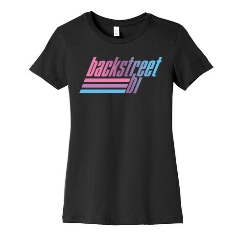 Backstreet Bi Womens T-Shirt