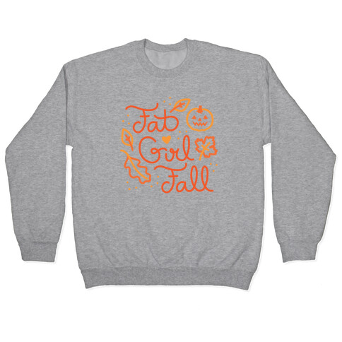 Fat Girl Fall Pullover