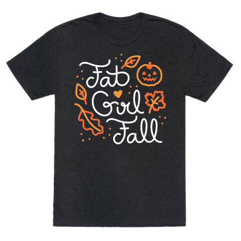 Fat Girl Fall T-Shirt