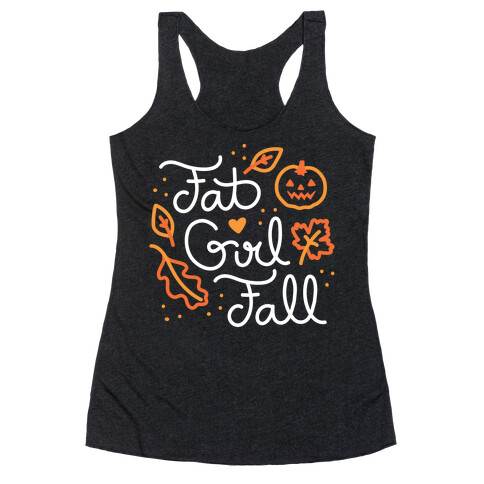 Fat Girl Fall Racerback Tank Top