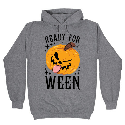 Ready For Ween Hooded Sweatshirt