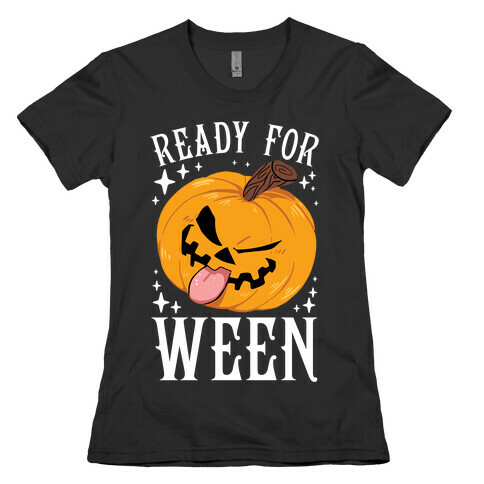 Ready For Ween Womens T-Shirt
