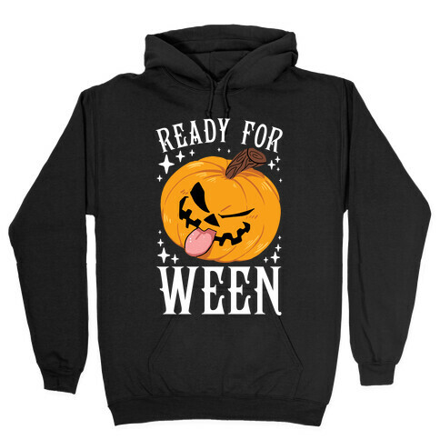 Ready For Ween Hooded Sweatshirt