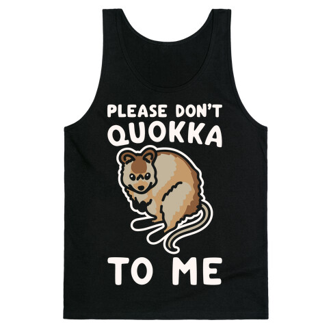 Please Don't Quokka To Me White Print Tank Top