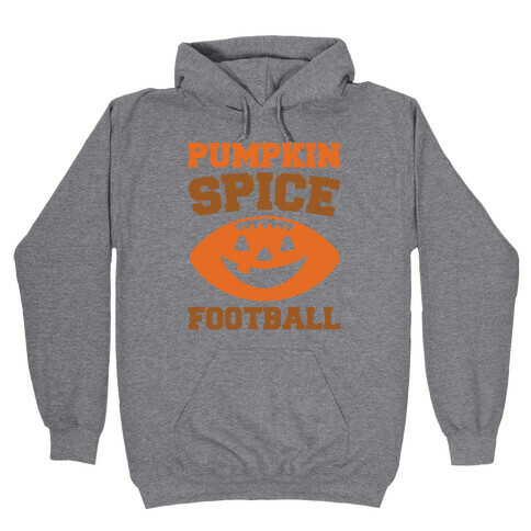 Pumpkin Spice Football  Hooded Sweatshirt