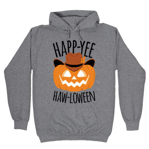 Happ-YEE HAW-loween Hooded Sweatshirt