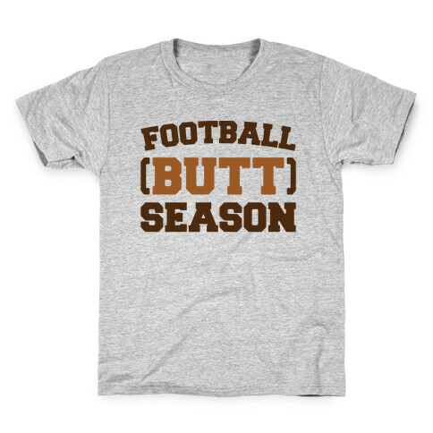 Football Butt Season Kids T-Shirt