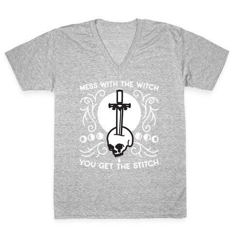 Mess With The Witch You Get The Stitch V-Neck Tee Shirt