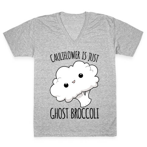 Cauliflower Is Just Ghost Broccoli V-Neck Tee Shirt