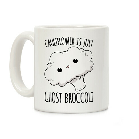 Cauliflower Is Just Ghost Broccoli Coffee Mug