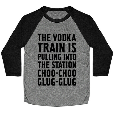 Vodka Train Baseball Tee