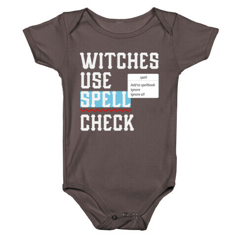 Witches use Spell Check Baby One-Piece