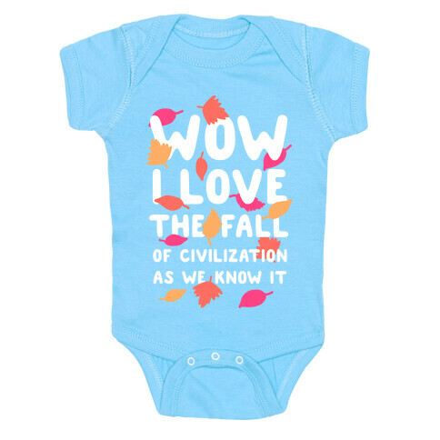 Wow I Love the Fall of Civilization Baby One-Piece