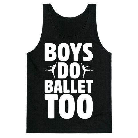 Boys Do Ballet Too White Print Tank Top