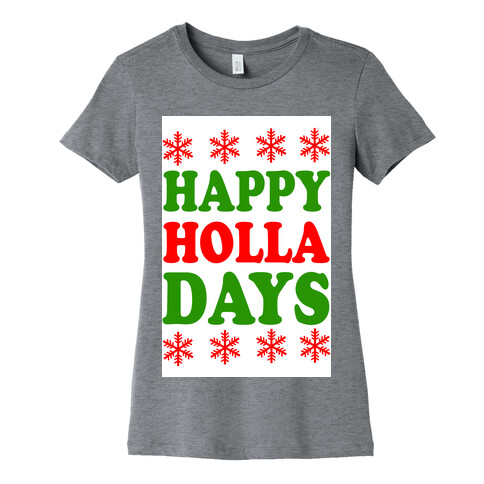 Happy Holla Days Womens T-Shirt