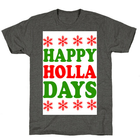 Happy Holla Days T-Shirt