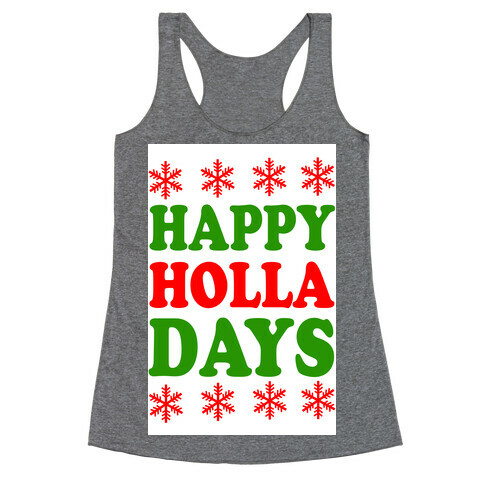 Happy Holla Days Racerback Tank Top