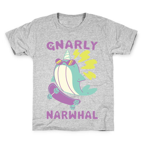 Gnarly Narwhal  Kids T-Shirt