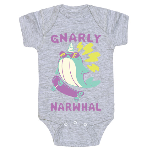 Gnarly Narwhal  Baby One-Piece