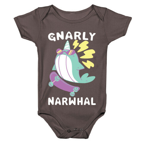 Gnarly Narwhal  Baby One-Piece