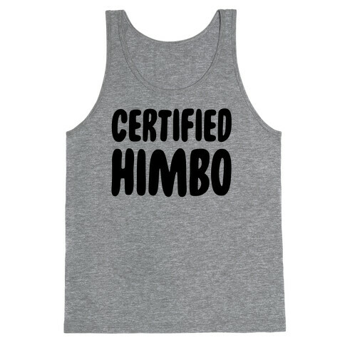 Certified Himbo Tank Top