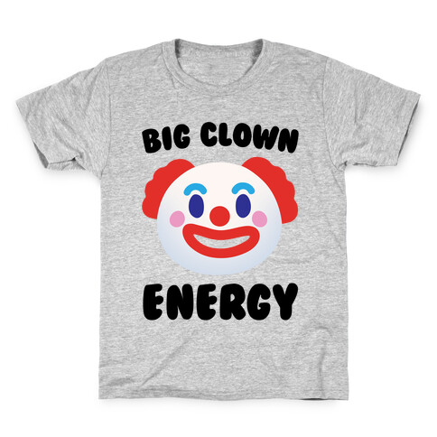 Big Clown Energy Kids T-Shirt