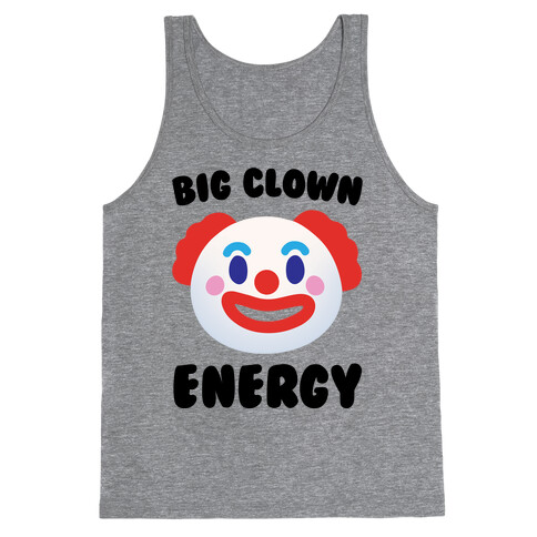 Big Clown Energy Tank Top