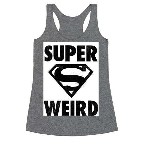 Super Weird Racerback Tank Top