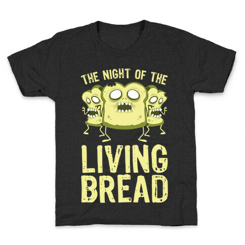 The Night Of The Living Bread Kids T-Shirt