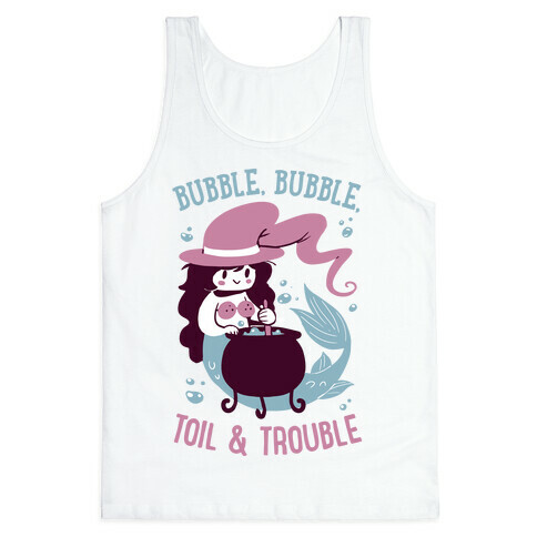 Bubble, Bubble, Toil & Trouble Tank Top