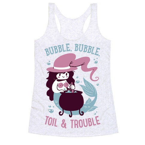 Bubble, Bubble, Toil & Trouble Racerback Tank Top