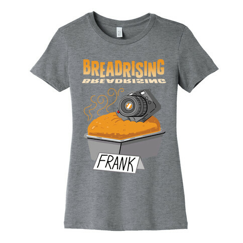 BREADRISING Womens T-Shirt