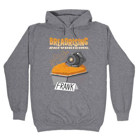 BREADRISING Hooded Sweatshirt