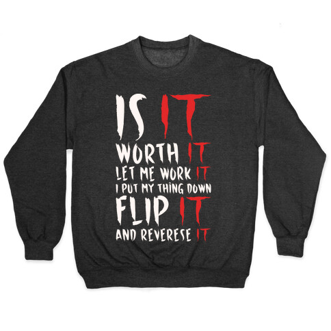Is It Worth It Let Me Work It Parody White Print Pullover