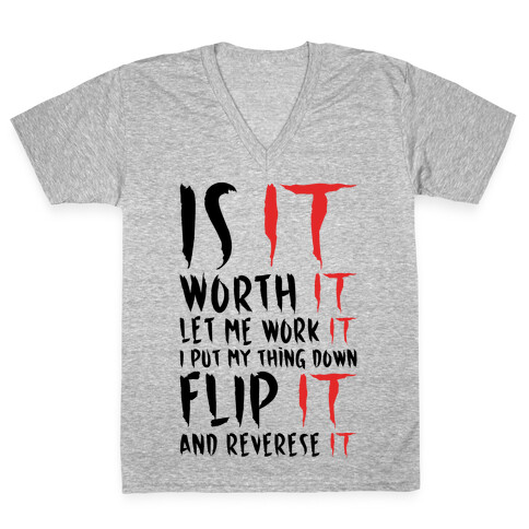 Is It Worth It Let Me Work It Parody V-Neck Tee Shirt