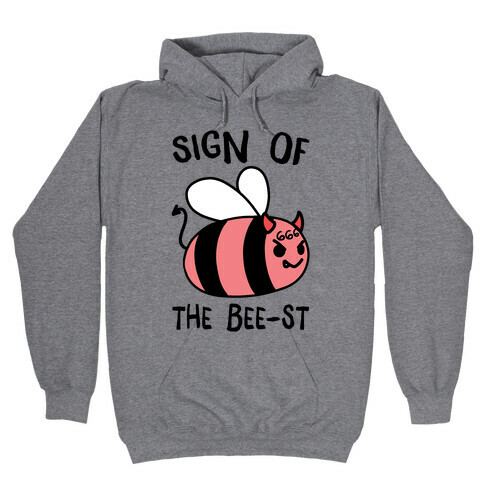Sign of the Bee-st Hooded Sweatshirt