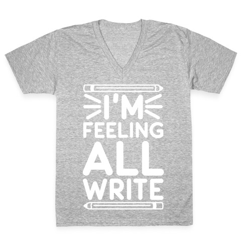 I'm Feeling All Write V-Neck Tee Shirt