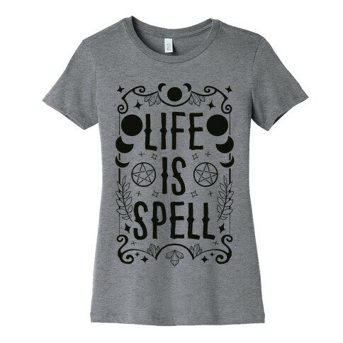 Life Is Spell Womens T-Shirt