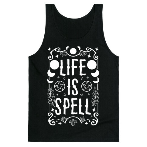 Life Is Spell Tank Top