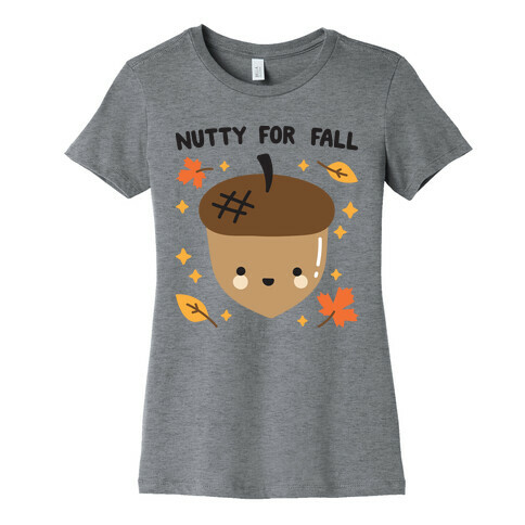 Nutty For Fall Womens T-Shirt