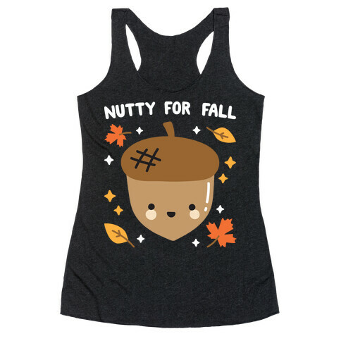 Nutty For Fall Racerback Tank Top