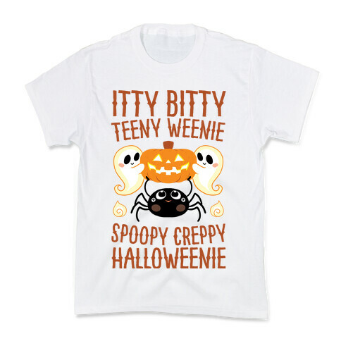 Itty Bitty Teeny Weenie Spoopy Creppy Halloweenie Kids T-Shirt